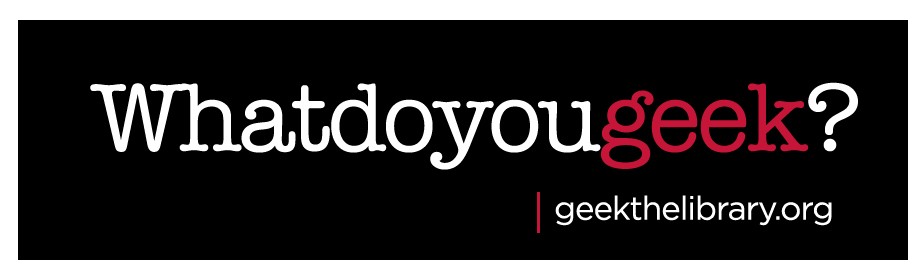 Geek the Library
