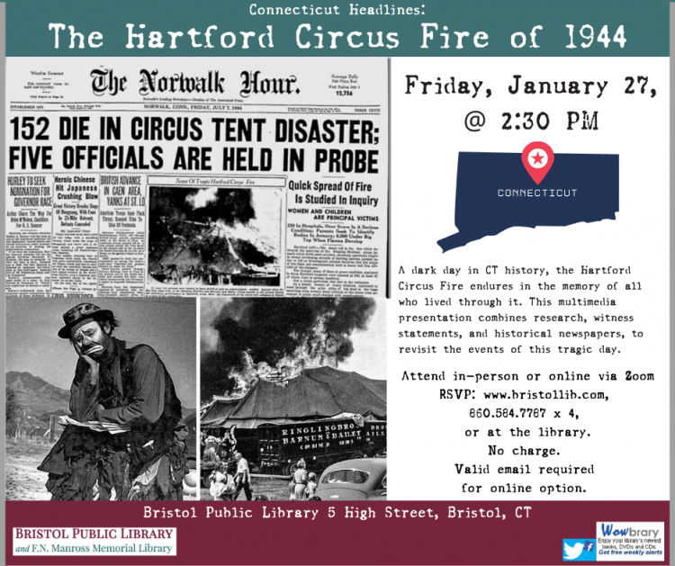 Connecticut Headlines The Hartford Circus Fire of 1944 Bristol