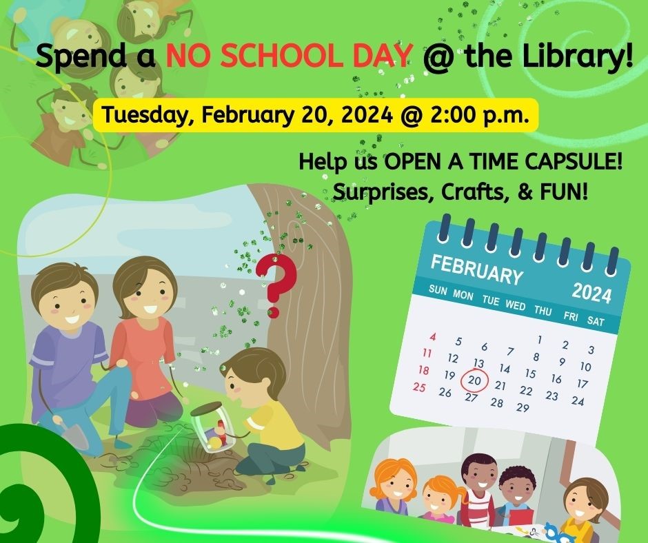 Spend a NO SCHOOL DAY the Library! Bristol Public Library