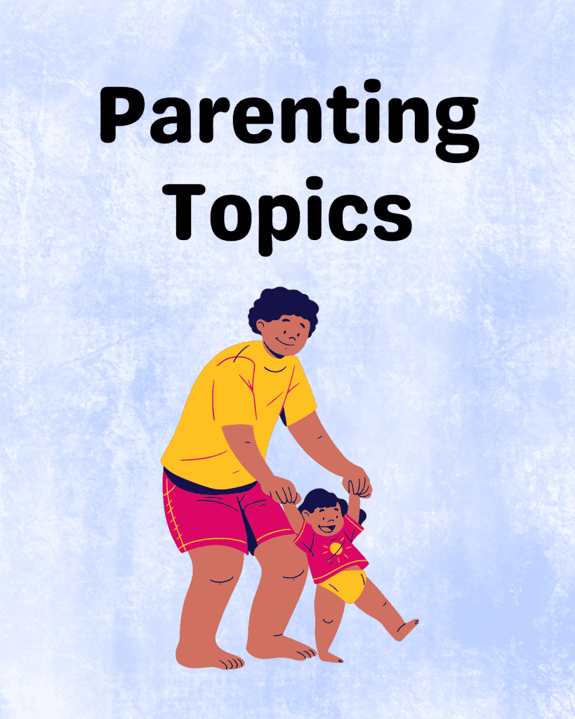 Parenting Topics