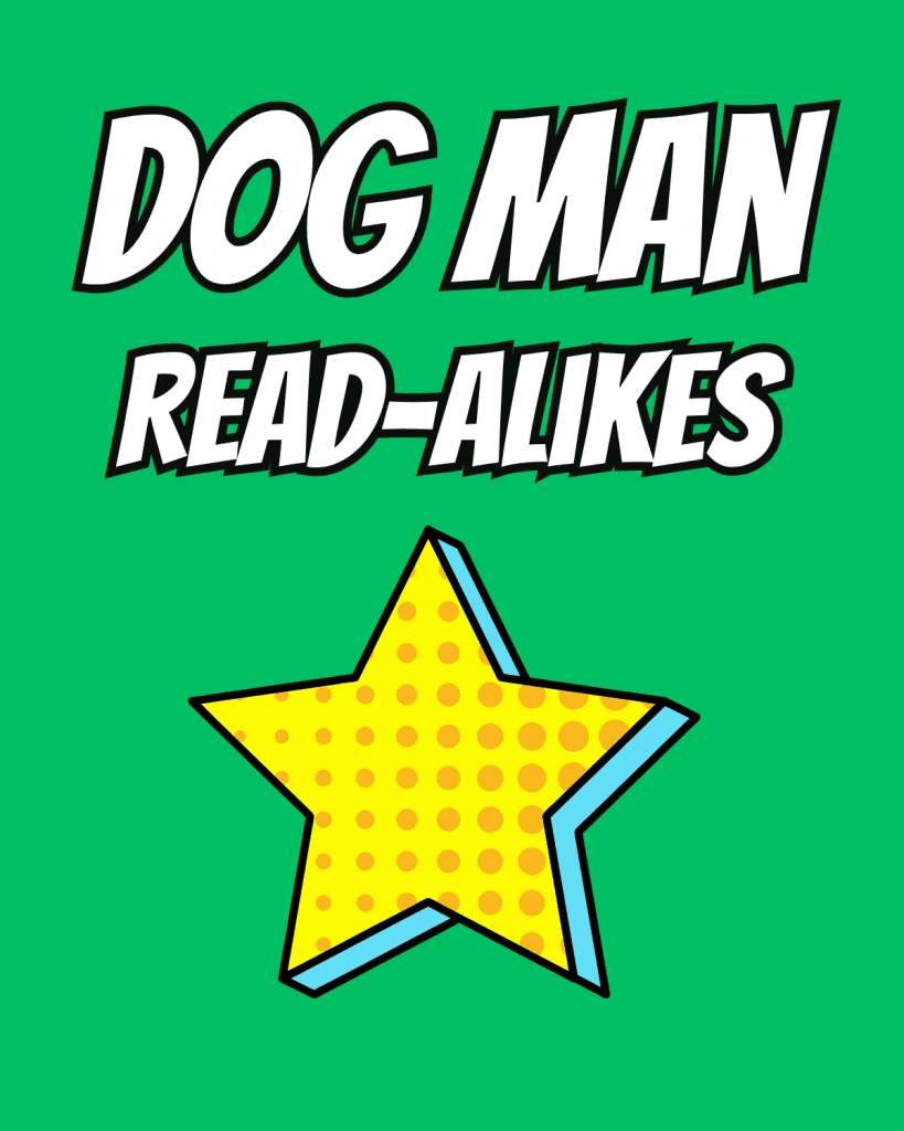 Dog Man Read-Alikes