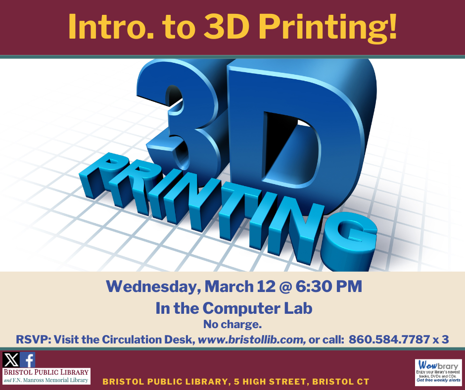 Flier for 3D printing class March 12 @ 6:30 PM. Blue stylized letters reading: 3D Printing