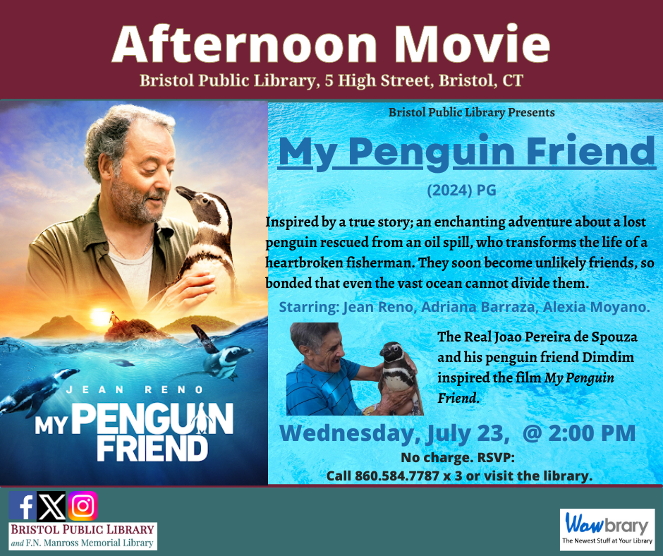 Flier for Movie My Penguin Friend July 23 @ 2:00 PM. Man holding penguin