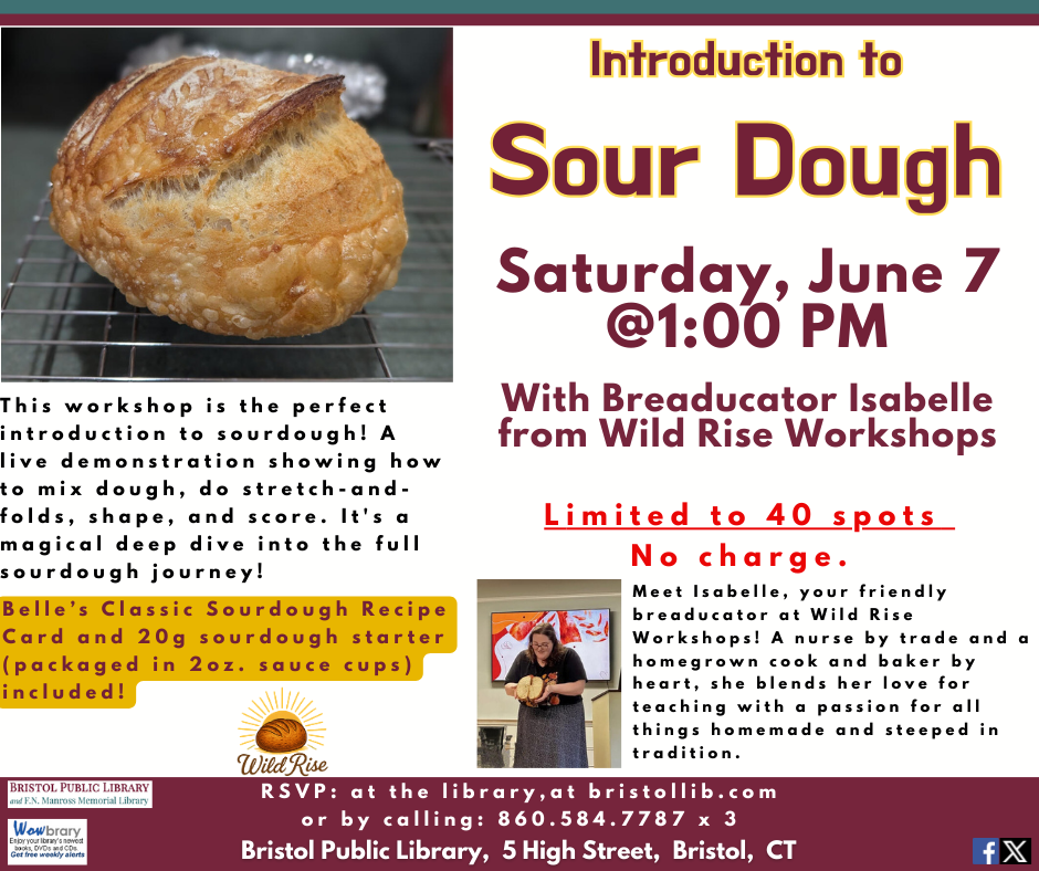 Flier for Intro. to Sour Dough, June 7 at 1:00 PM Image of loaf of sourdough bread