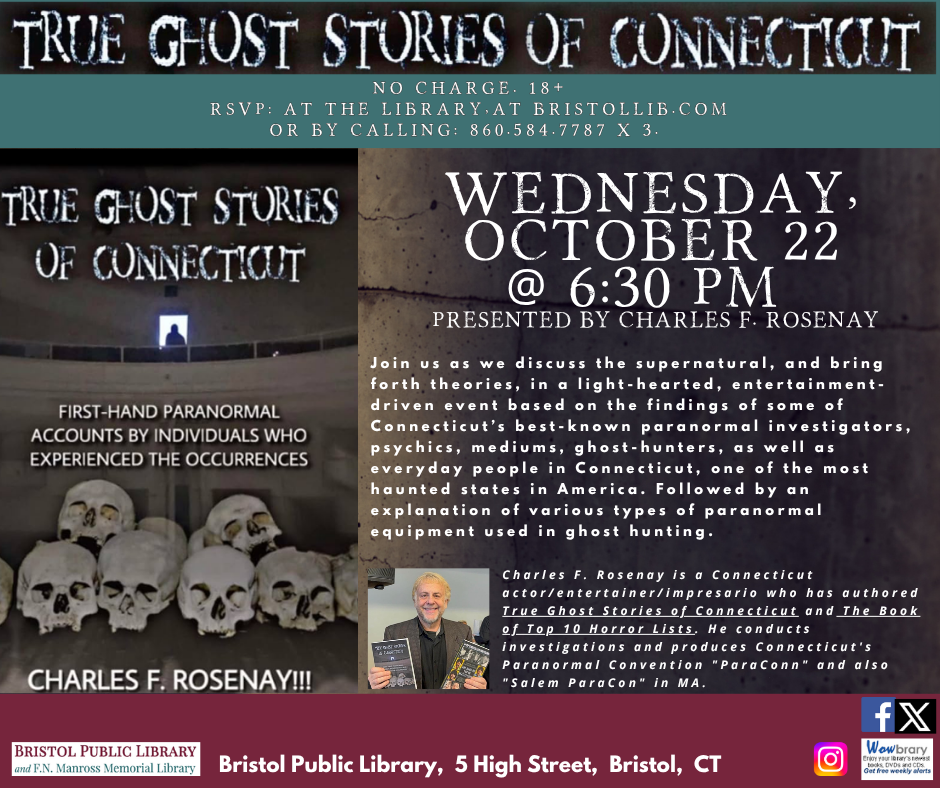poster for True Ghost Stories of Connecticut, October 22 @ 6:30 PM. Image of shadowy figure in doorway overlooking a balcony in background. Foreground image several human skulls.