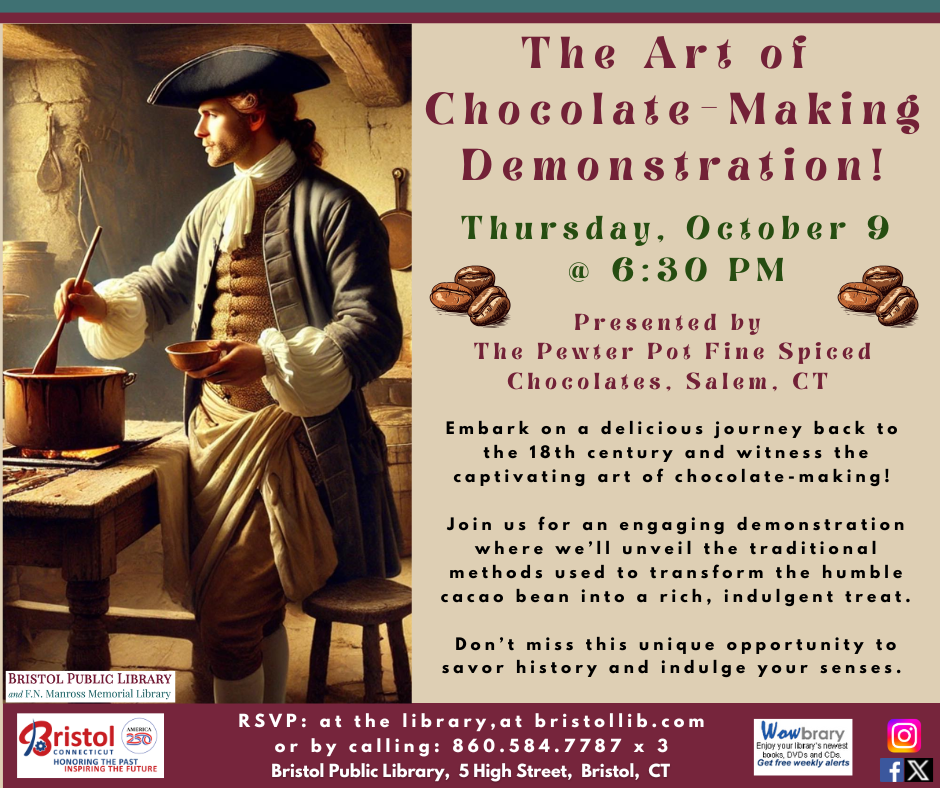 Poster for Art of Chocolate-Making demonstration October 9 @ 6:30 PM. Image  of man in colonial garb making chocolate in an 18th. century  kitchen